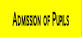 Admission of Pupils.